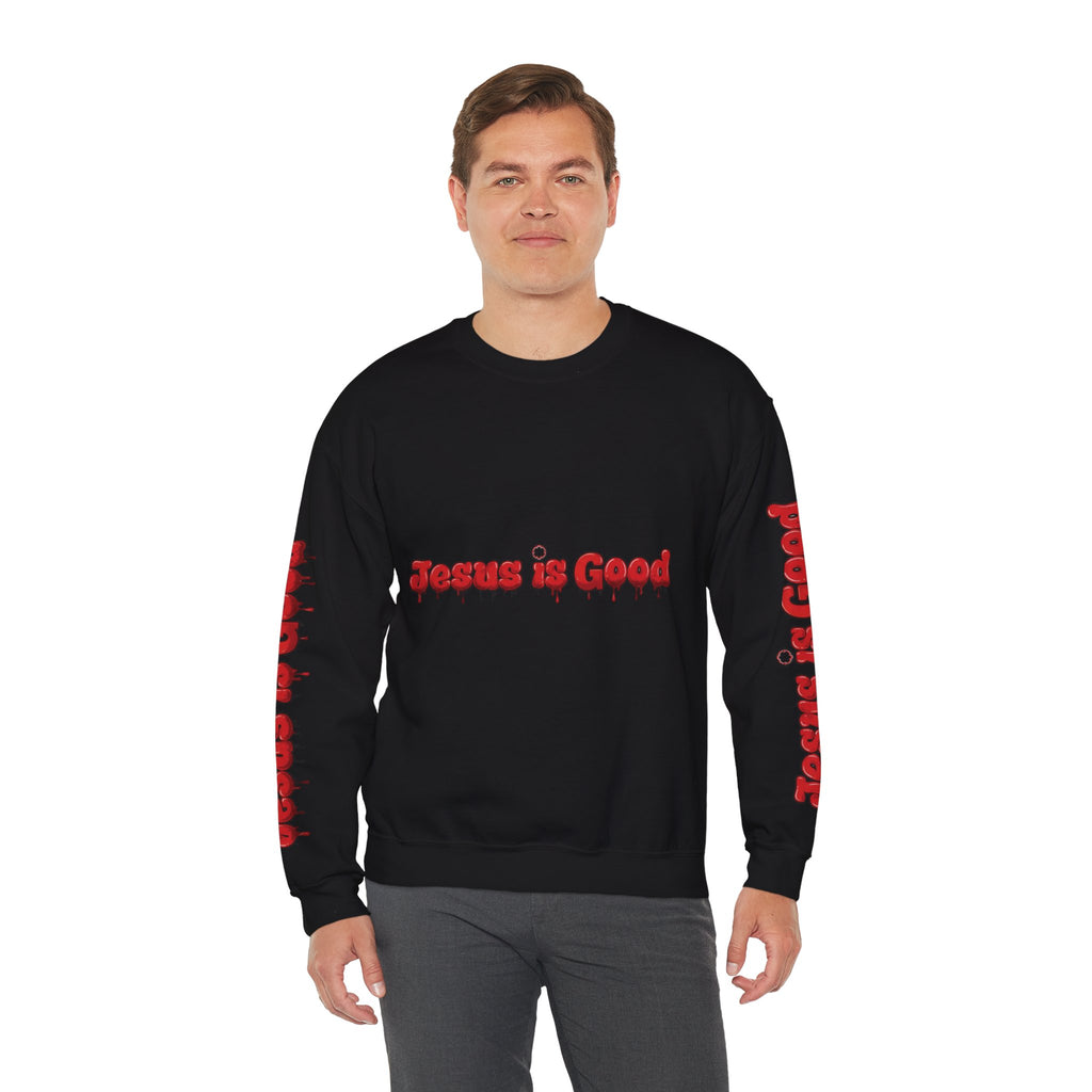 Jesus is Good Crewneck Sweatshirt