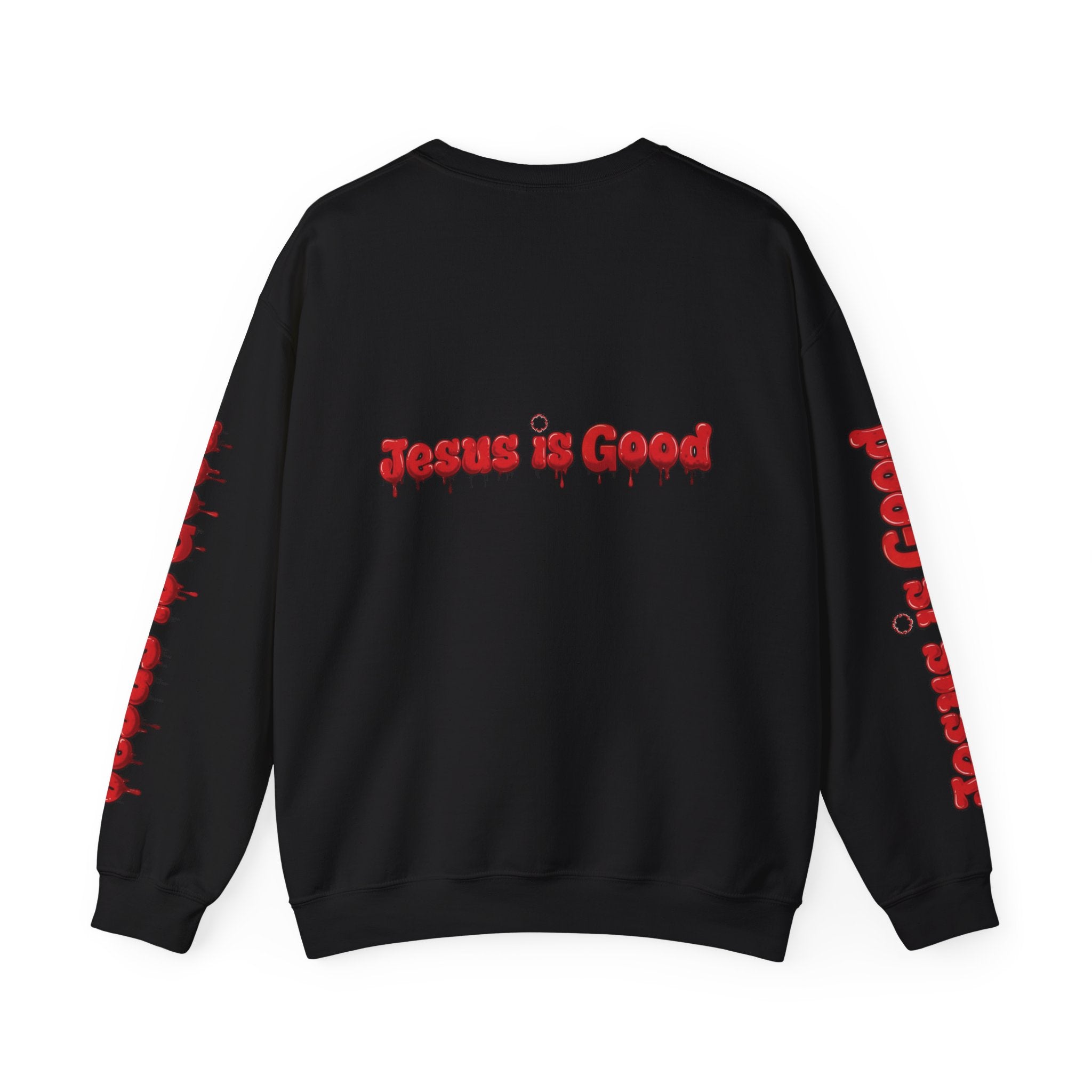 Jesus is Good Crewneck Sweatshirt